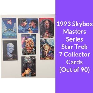 1993 Skybox Star Trek Masters Series 7 Collector Cards (Out of 90)